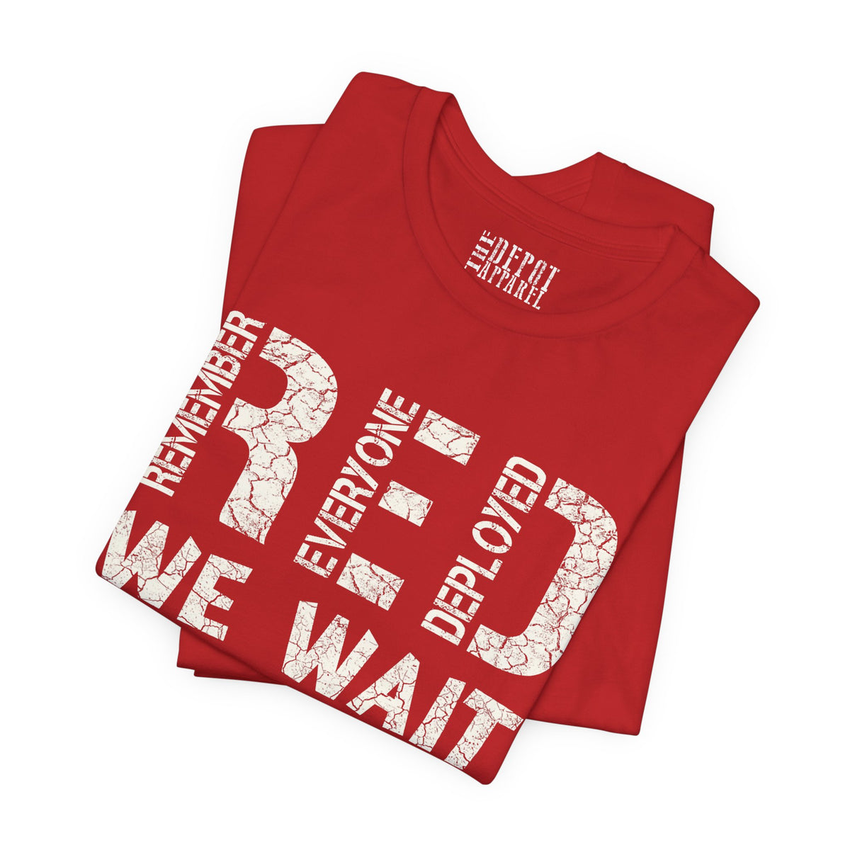 We Wait We Hope We Pray RED Graphic Tee