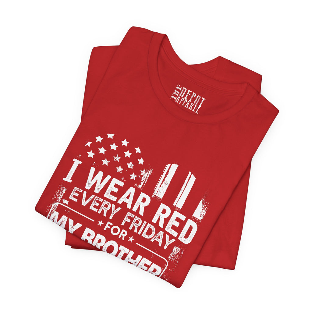 I Wear RED For My Brother Distressed Tee