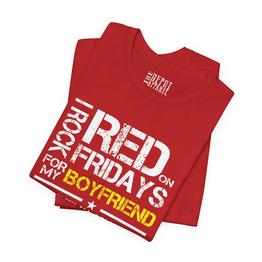 I Rock RED On Fridays For My Boyfriend Graphic Tee