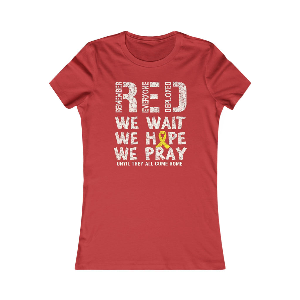 We Wait We Hope We Pray RED Graphic Ladies Tee