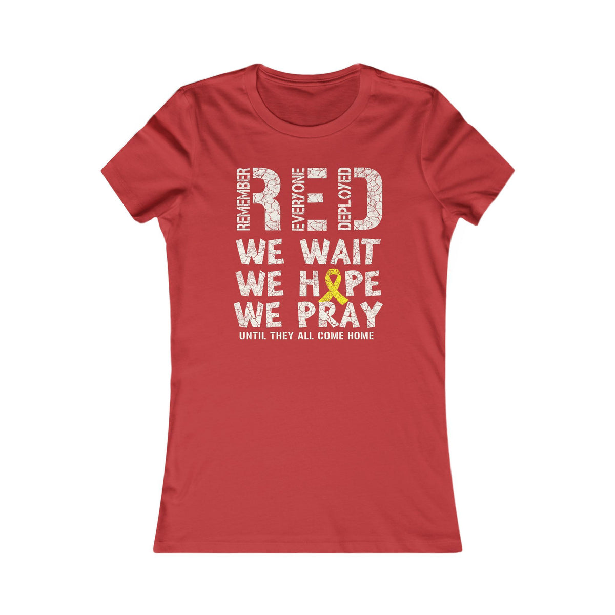 We Wait We Hope We Pray RED Graphic Ladies Tee